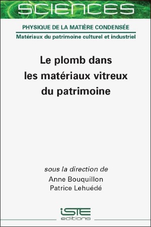 Livre scientifique - Le plomb dans les matériaux vitreux du patrimoine - Encyclopédie SCIENCES