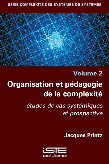 Livre scientifique - Organisation et pédagogie de la complexité - Jacques Printz