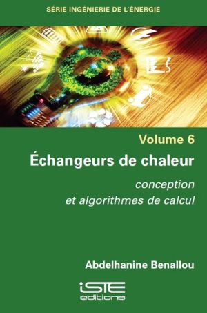 Livre scientifique - Échangeurs de chaleur - Abdelhanine Benallou