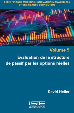 Livre scientifique - Évaluation de la structure de passif par les options réelles - David Heller