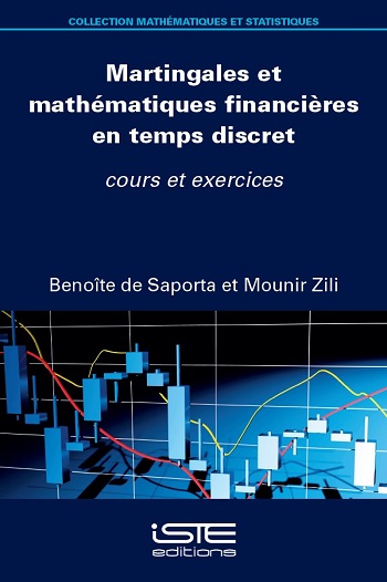Livre scientifique - Martingales et mathématiques financières en temps direct - Benoîte de Saporta et Mounir Zili