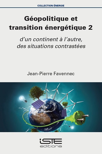 Livre scientifique - Géopolitique et transition énergétique 2 - Jean-Pierre Favennec