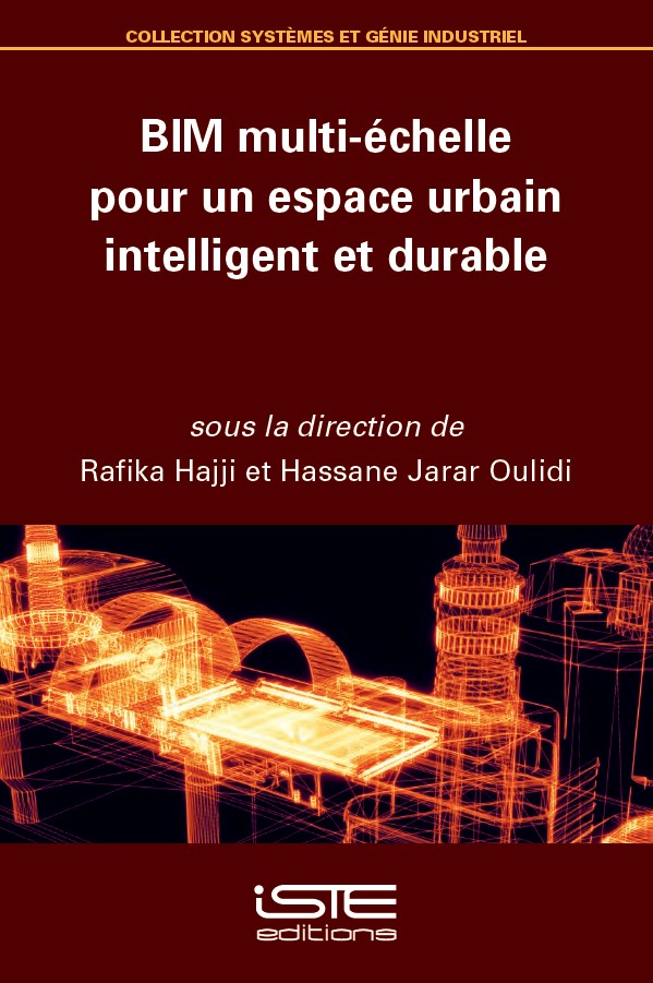 Livre scientifique - BIM multi-échelle pour un espace urbain intelligent et durable - Rafika Hajji et Hassane Jarar Oulidi