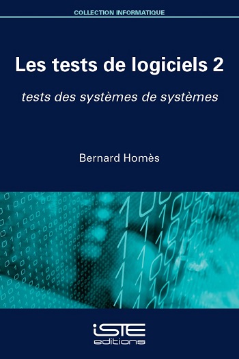 Livre scientifique - Les tests de logiciels 2 - Bernard Homès