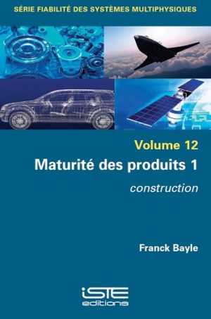 Livre scientifique - Maturité des produits 1 - Franck Bayle