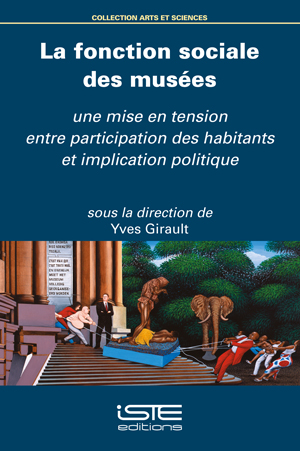 Livre scientifique - La fonction sociale des musées - Yves Girault