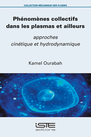Livre scientifique - Phénomènes collectifs dans les plasmas et ailleurs