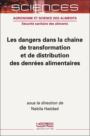 Livre scientifique - Les dangers dans la chaîne de transformation et de distribution des denrées alimentaires - Encyclopédie SCIENCES