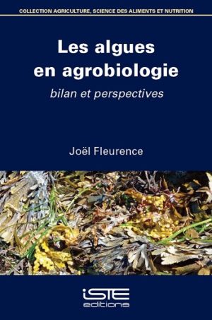 Livre scientifique - Les algues en agrobiologie
