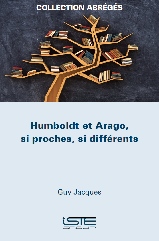 Livre scientifique - Humboldt et Arago, si proches, si différents