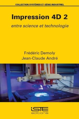 Livre scientifique - Impression 4D 2