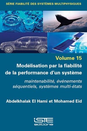 Livre scientifique - Modélisation par la fiabilité de la performance d'un système