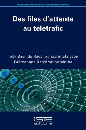 Livre scientifique - Des files d'attente au télétrafic