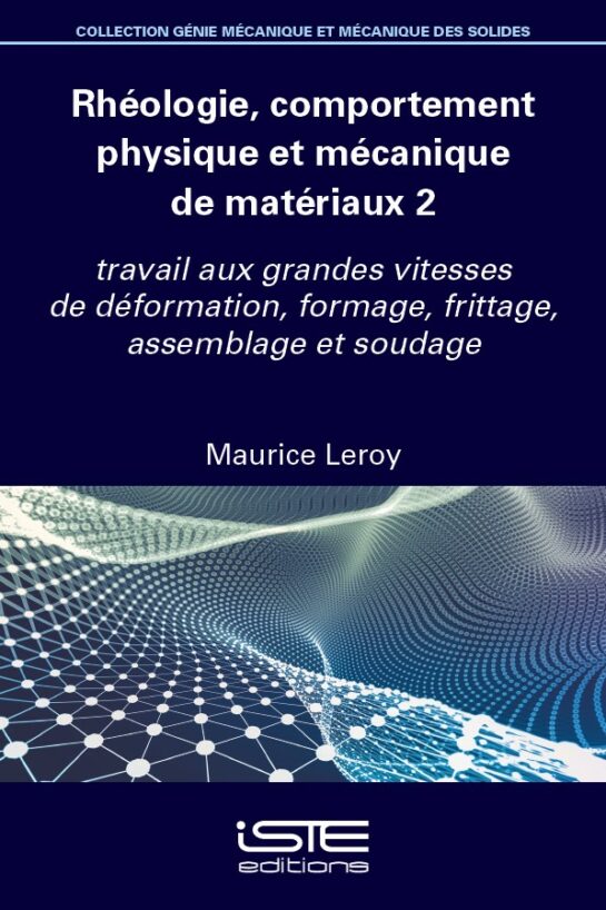 Livre scientifique - Rhéologie, comportement physique et mécanique de matériaux 2