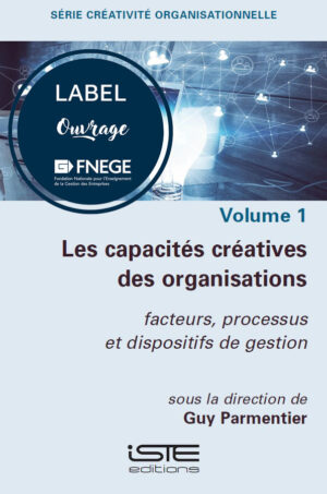 Livre scientifique - Les capacités créatives des organisations_FNEGE