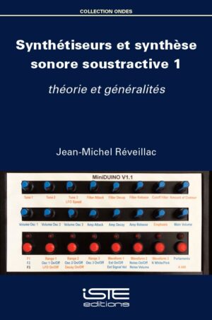 Livre scientifique - Synthétiseurs et synthèse sonore soustractive 1