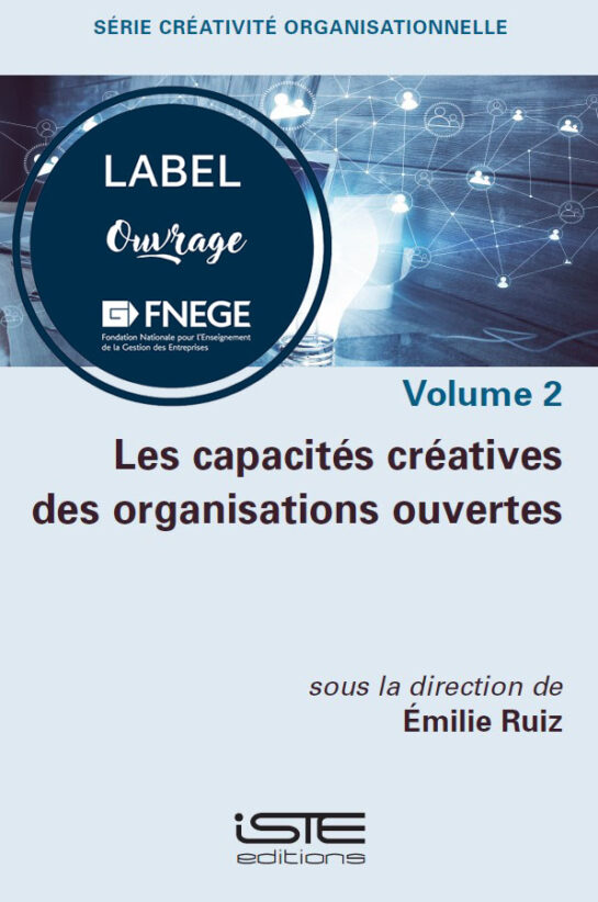 Livre scientifique - Les capacités créatives des organisations ouvertes_FNEGE