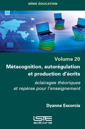 Livre scientifique - Métacognition, autorégulation et production d’écrits