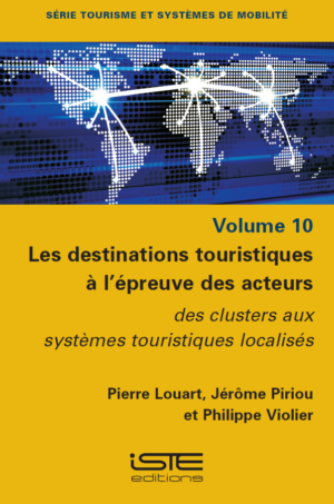 Livre scientifique - Les destinations touristiques à l'épreuve des acteurs
