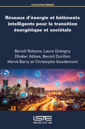 Livre scientifique - Réseaux d'énerrgie et bâtiments intelligents pour la transition énergétique et sociétale