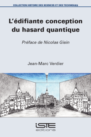 Livre scientifique - L'édifiante conception du hasard quantique