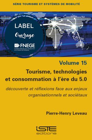 Tourisme, technologies et consommation à l’ère du 5.0